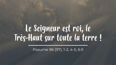 Le Seigneur est roi le Très Haut sur toute la terre partition Psaume