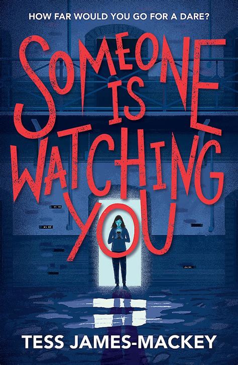 Someone Is Watching You By Tess James Mackey Goodreads