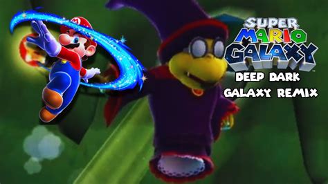 Super Mario Galaxy Deep Dark Galaxy Remix Youtube