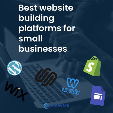 Best Website Building Platforms For Small Businesses Akwms