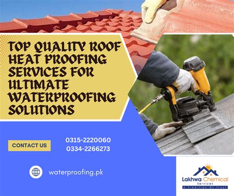 Top Quality Roof Heat Proofing Services For Ultimate Waterproofing