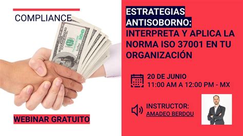 Estrategias Antisoborno Interpreta Y Aplica La Norma Iso En Tu