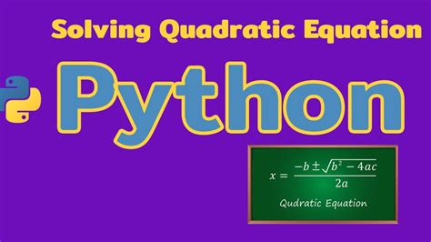 Solving Quadratic Equation Using Python Youtube