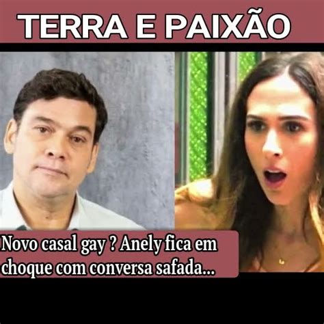 NOVO CASAL GAY EM TERRA E PAIXÃO ANELY FICA EM CHOQUE CONVERSA