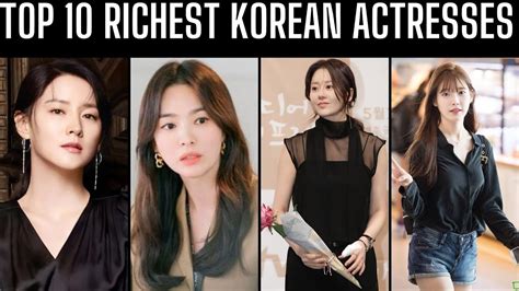 Top Richest Korean Actress In Top Highest Paid Korean