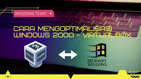 Mengoptimalisasikan Windows 2000 YouTube