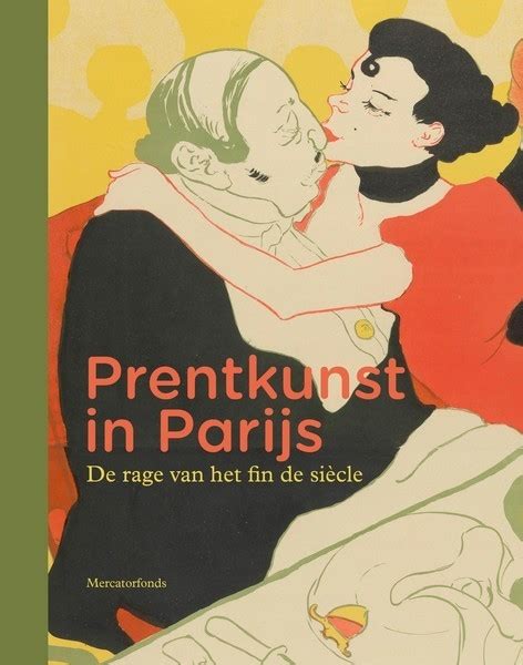 Prentkunst in Parijs De rage van het fin de siècle Mercatorfonds