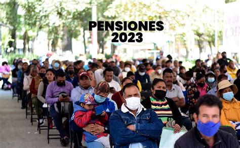 Edomex Este día te caerá tu pago de la Pensión IMSS 2023 e ISSSTE