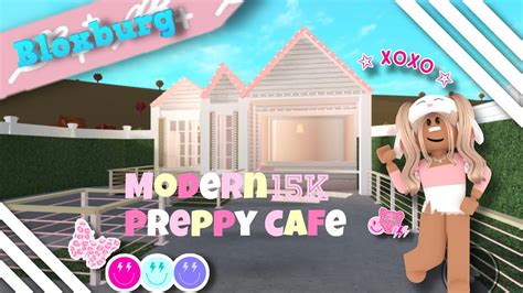 15k Modern Preppy Cafe Roblox Bloxburg Youtube