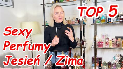 Top Sexy Perfumy Damskie Na Okres Jesienno Zimowy Aroma Youtube