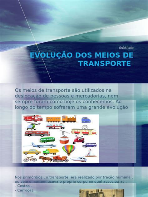 De Que Forma Essa Máquina Impactou Os Meios De Transporte - Evolução dos Meios de Transporte | PDF | Transporte | Avião