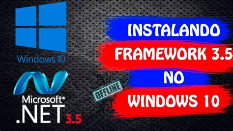 Instalando Netframework Offline Windows Youtube