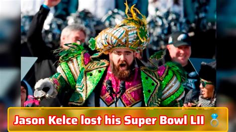 Jason Kelce Says He’s Lost His Super Bowl Lii Ring In A Pool Filled With Chili Youtube