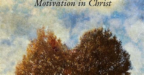 Undivided Heart: Finding Meaning and Motivation in Christ