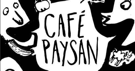 Café Paysan La Socialisation De Lalimentation 🔴 Info Libertaire