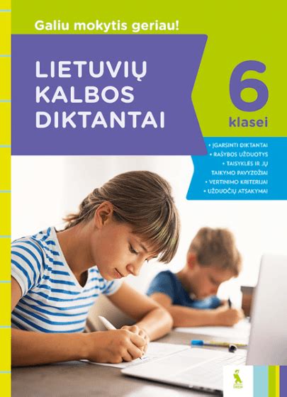 Lietuvių kalbos diktantai 6 klasei Galiu mokytis geriau kainos nuo 4