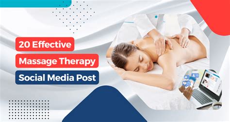 20 Effective Massage Therapy Social Media Posts Digibiz Pros