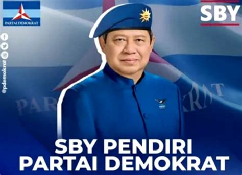 Sah Sby Adalah Pendiri Partai Demokrat Ahy Mulai