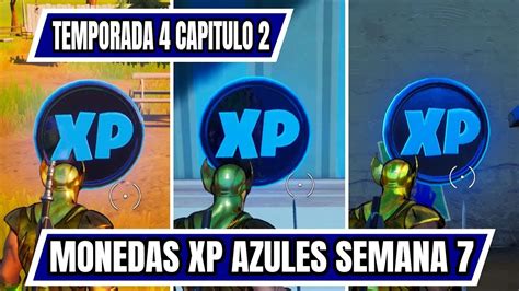 UBICACIÓN de TODAS las MONEDAS XP AZULES DE SEMANA 7 TEMPORADA 4