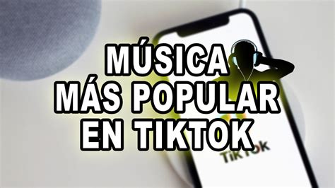 Cómo Saber Qué Música Es Popular En Tiktok