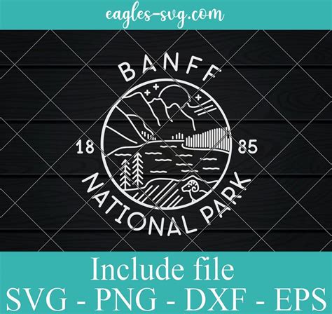 Banff National Park Est 1885 Svg Png Cricut File Silhouette Art In