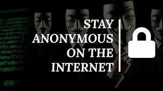 3 Ways To Stay Anonymous On The Internet