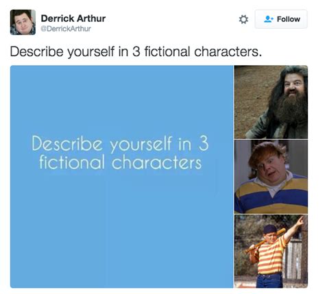 Derrickarthur Describe Yourself In 3 Fictional Characters Know Your Meme