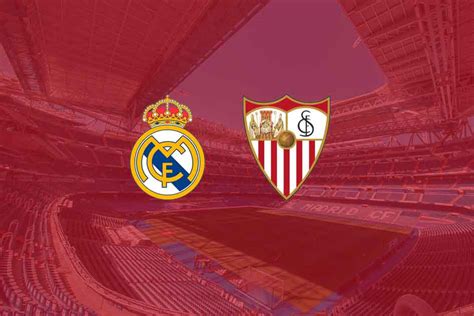 Real Madrid Sevilla Fc Horario Y D Nde Ver El Partido De Laliga