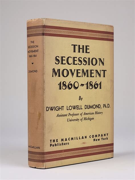 The Secession Movement, 1860-1861 | Dwight Lowell Dumond | First edition