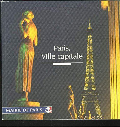 Amazon Fr Paris Ville Capitale Collectif Livres