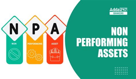 Non Performing Assets In India Definition Types And Impact On Bank