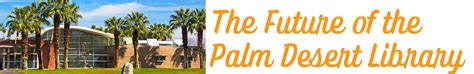 The Future of the Palm Desert Library | City of Palm Desert