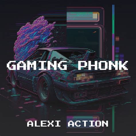 Gaming Phonk Singleby Alexi Action Spotify