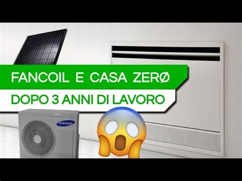 Pompa Di Calore E Fancoil Al Posto Dei Termosifoni Youtube