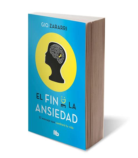 El Fin De La Ansiedad El Mensaje Que Cambiar Tu Vida Zararri Gio