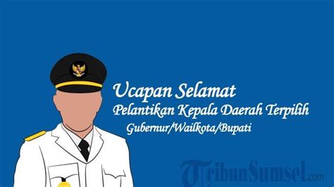 26 Contoh Ucapan Selamat Atas Pelantikan Wali Kota Dan Wakilnya