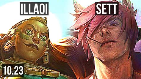 ILLAOI Vs SETT TOP Rank 5 Illaoi 69 Winrate 8 Solo Kills 13 3 4