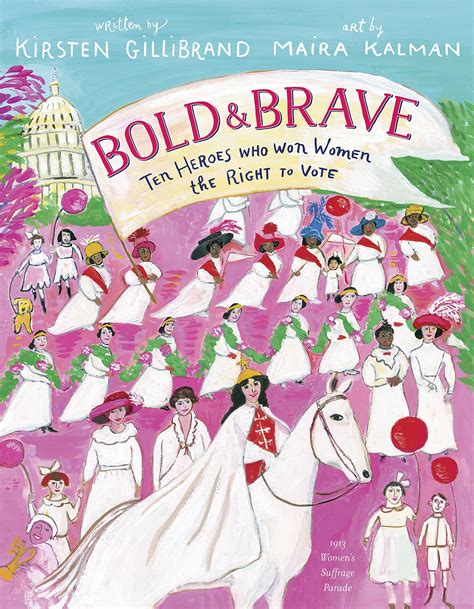 Bold & Brave: Ten Heroes Who Won Women the Right to Vote | A Mighty Girl