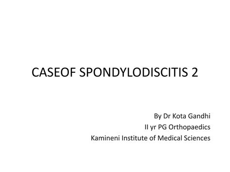 Infective Spondylodiscitis Case 2 Ppt Free Download