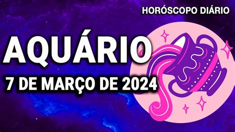 💖𝐄𝐬𝐬𝐞 𝐞𝐧𝐜𝐨𝐧𝐭𝐫𝐨 𝐭𝐞𝐦 𝐩𝐫𝐨𝐩ó𝐬𝐢𝐭𝐨😍 Aquário♒ 7 De Março 2024 Horoscopo Do Dia De Hoje Youtube