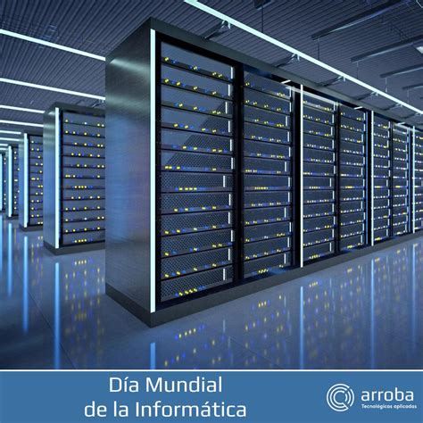 Día Mundial De La Informática Arroba Tecnológicas Aplicadas