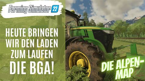 LS22 Alpen Map HEUTE Bringen Wir Den LADEN Zum LAUFEN BGA 117