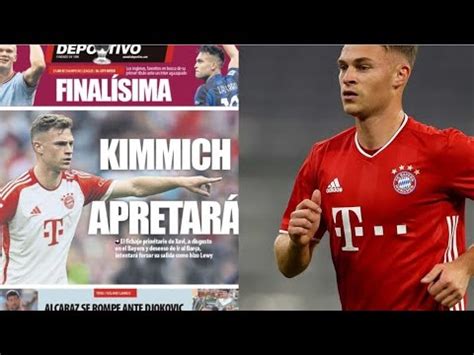 Opinion Del Posible Fichaje De Joshua Kimmich Por El Fcbarcelona