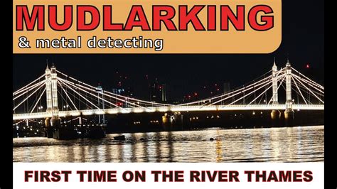 Mudlarking And Metal Detecting The River Thames YouTube