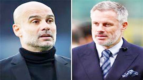 Jamie Carragher Says Treble All Worthless If Man City Found Guilty Of