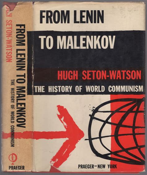 From Lenin To Malenkov The History Of World Communism By Seton Watson