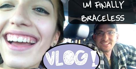 Getting My Braces Off Vlog Youtube