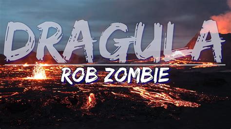 Rob Zombie Dragula Lyrics Full Audio 4k Video Youtube