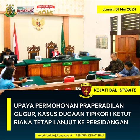 upaya permohonan pra peradilan gugur kasus dugaan tipikor  ketut