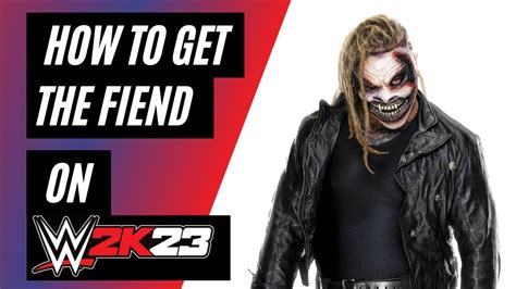 How To Get The Fiend On Wwe 2k23 Youtube